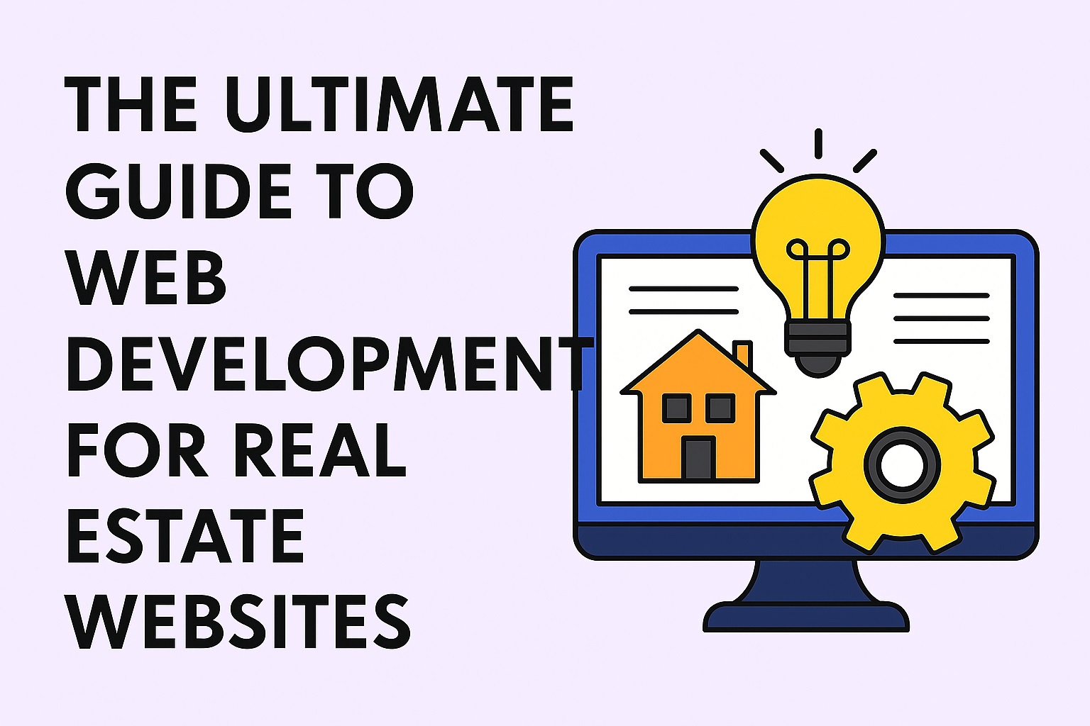 The Ultimate Guide to Web Development for Real Estate Websites