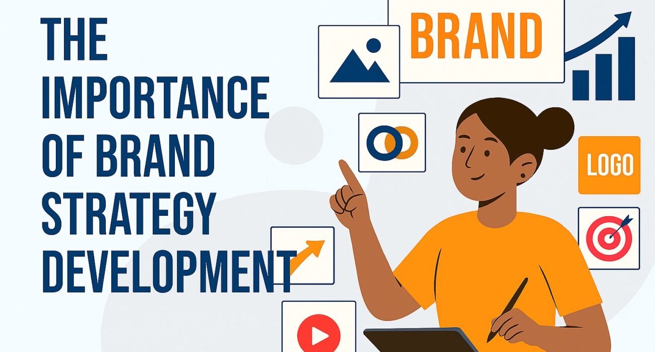 The Importance of Brand Strategy Development - Website Legends